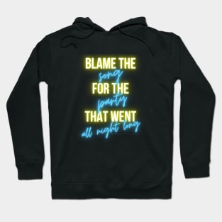 Blame the Song Hoodie